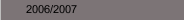 2006/2007